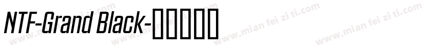 NTF-Grand Black字体转换